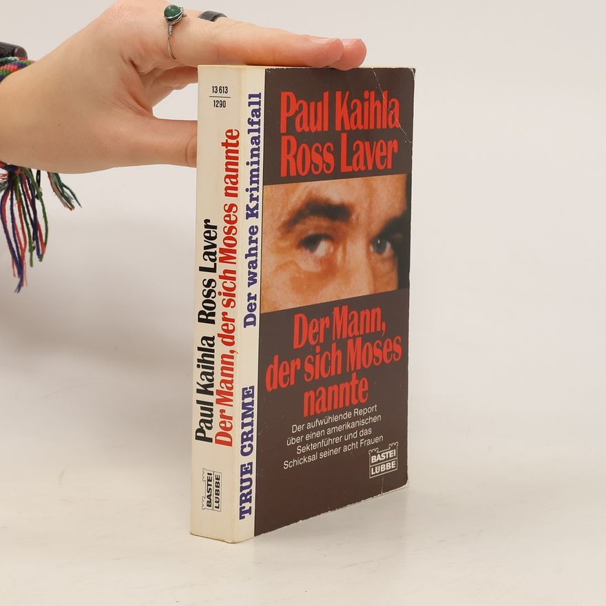 Paul Kaihla Der Mann, der sich Moses nannte