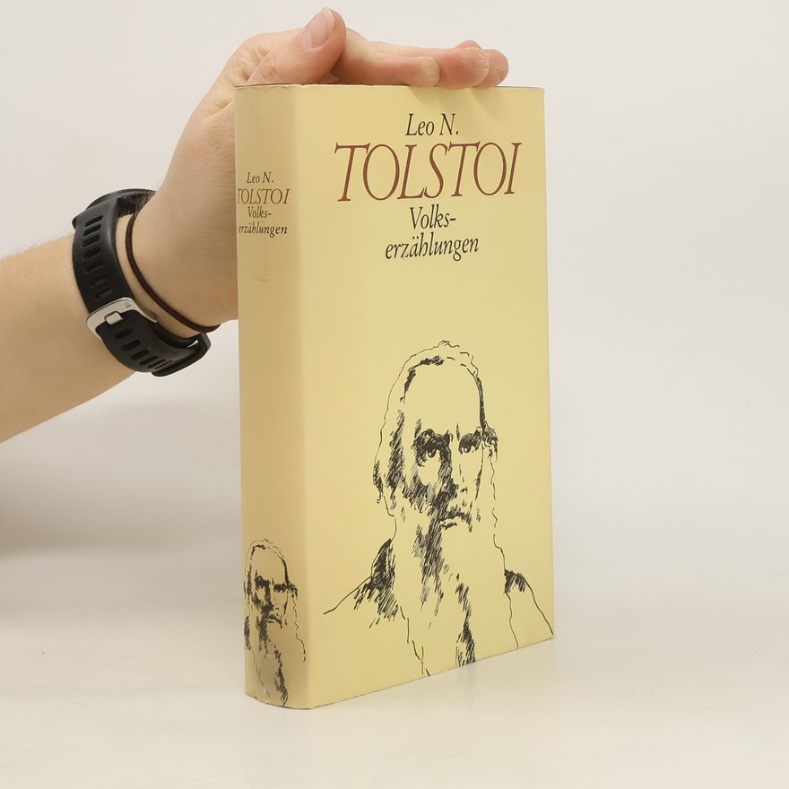 Lev Nikolajevič Tolstoj Volkserzählungen