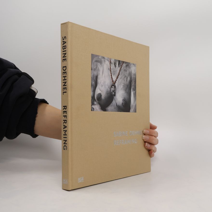 Peter Forster Sabine Dehnel, Reframing