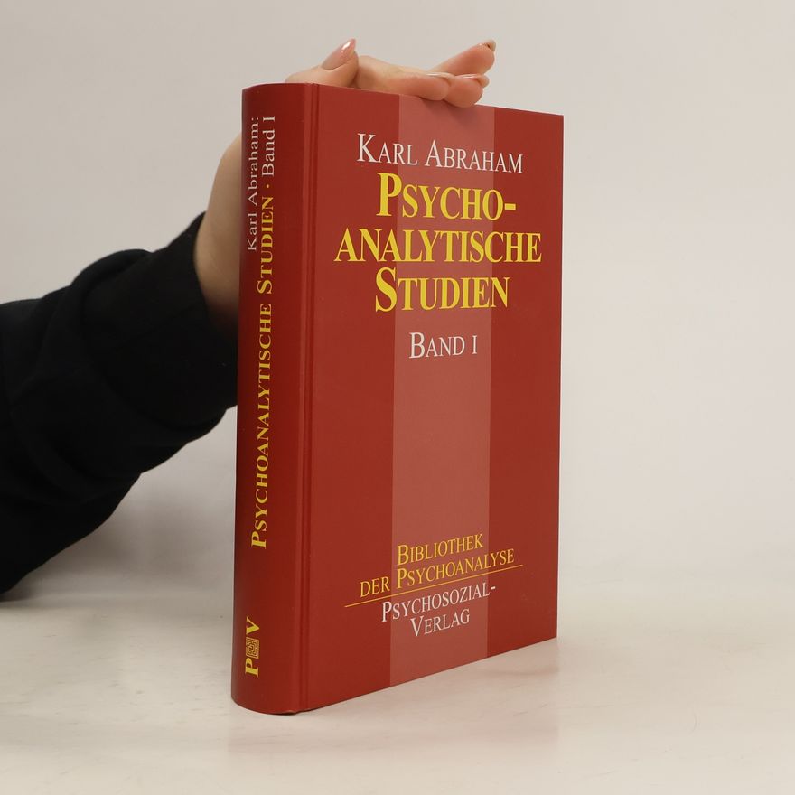 Karl Abraham Psychoanalytische Studien