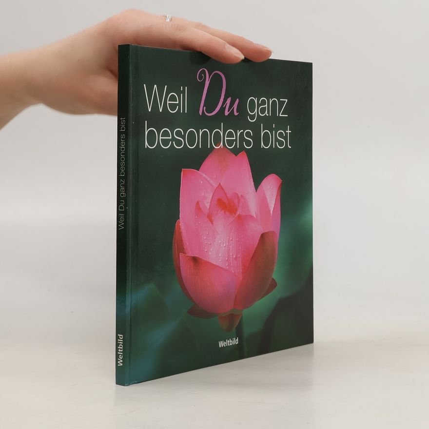 Renate Lehmacher Weil Du ganz besonders bist
