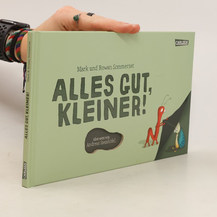 Mark Sommerset Alles gut, Kleiner!