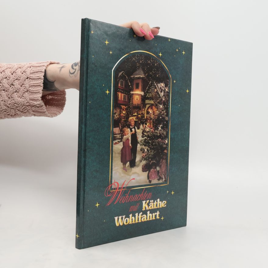 Käthe Wohlfahrt Weihnachten mit Käthe Wohlfahrt