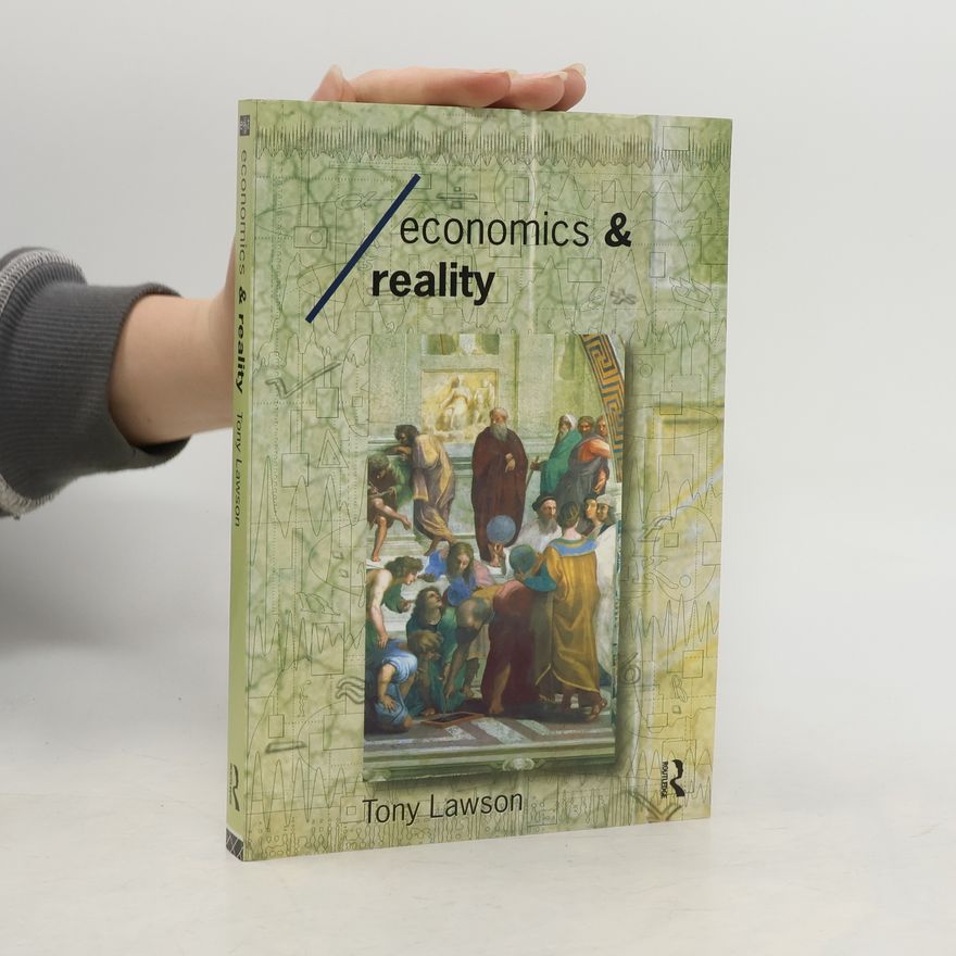 Tony Lawson Economics and Reality
