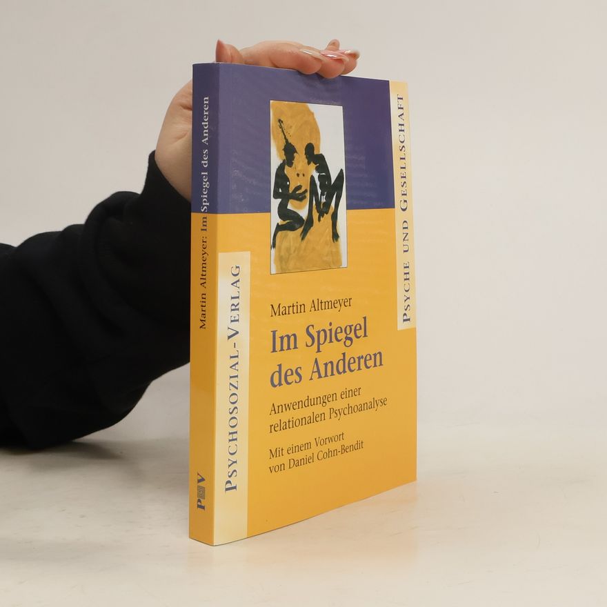Martin Altmeyer Im Spiegel des Anderen