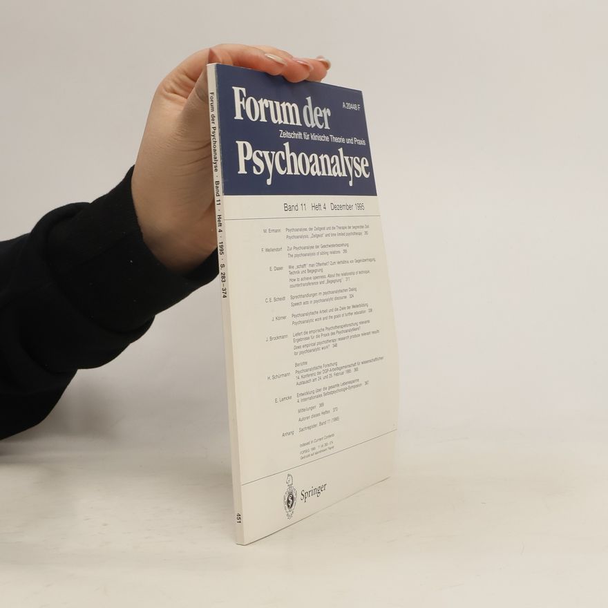 Various authors Forum der Psychoanalyse. Band 11 / Heft 4 / Dezember 1995