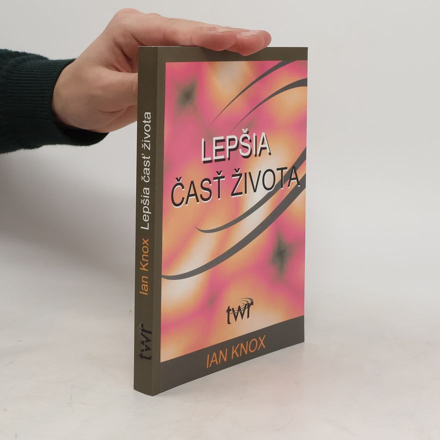 Ian Knox Lepšia časť života