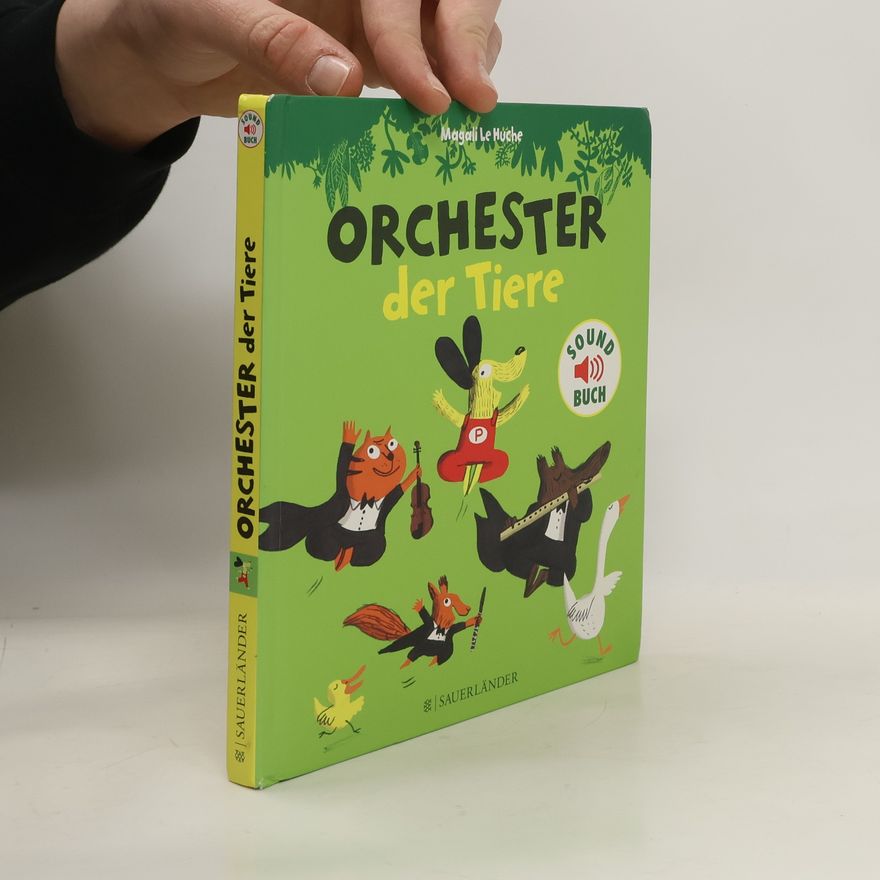 Magali Le Huche Orchester der Tiere