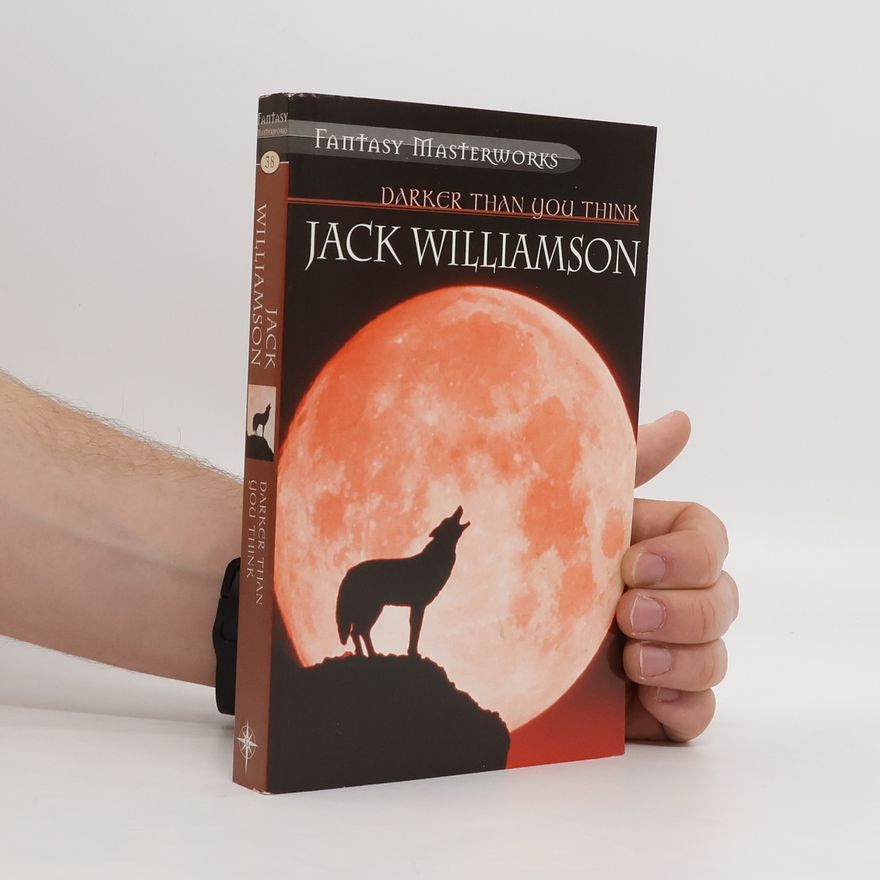 Jack Williamson Darker Than You Think