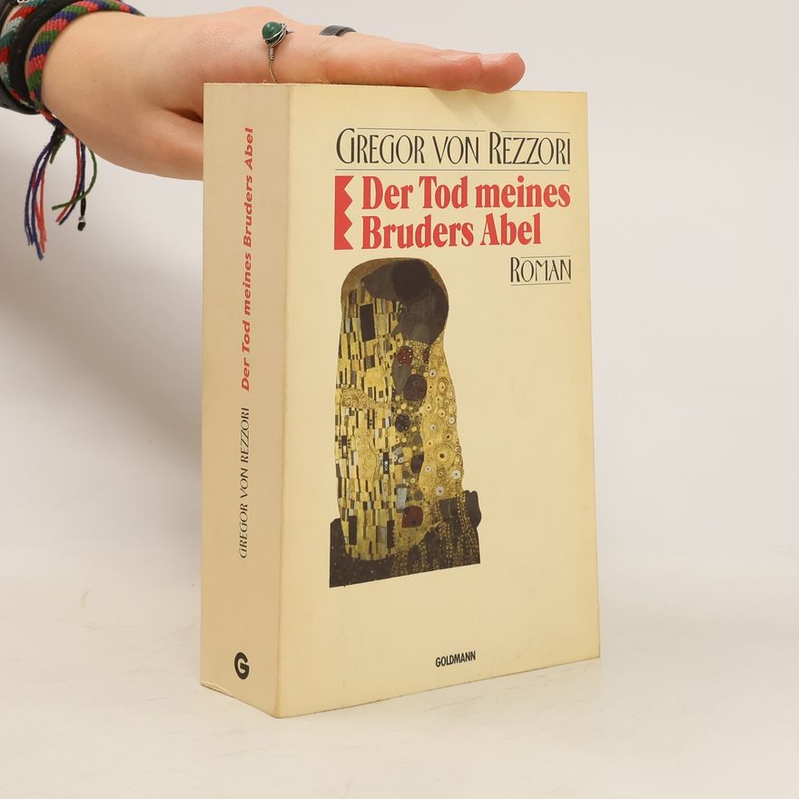 Gregor von Rezzori Der Tod meines Bruders Abel. Roman.