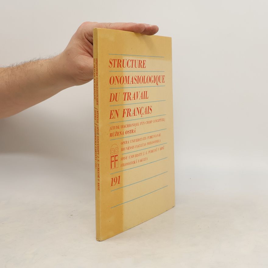 Růžena Ostrá Structure onomasiologique du travail en Français