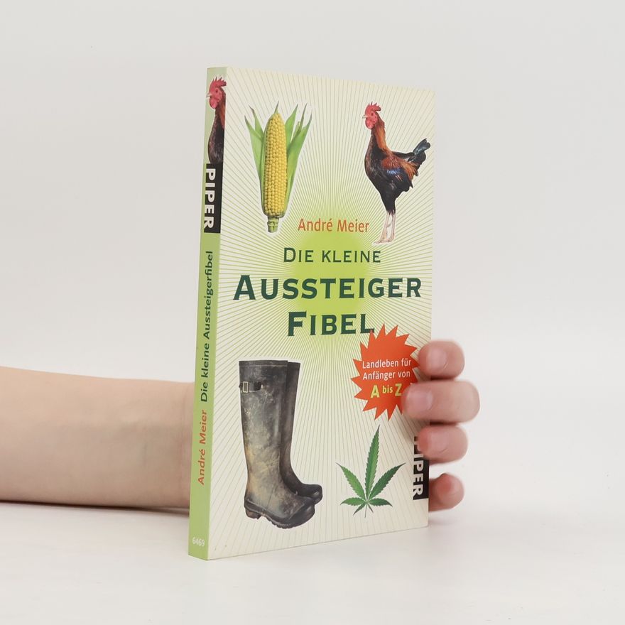 André Meier Die kleine Aussteigerfibel