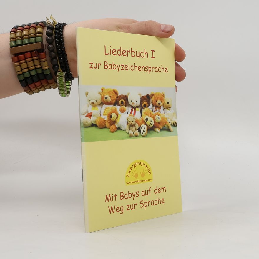Various authors Liederbuch I. Zur Babyzeichensprache.