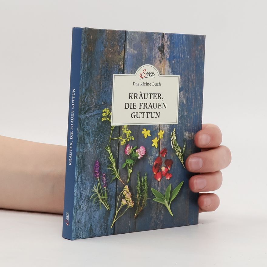 Michaela Schnetzer Kräuter, die Frauen guttun