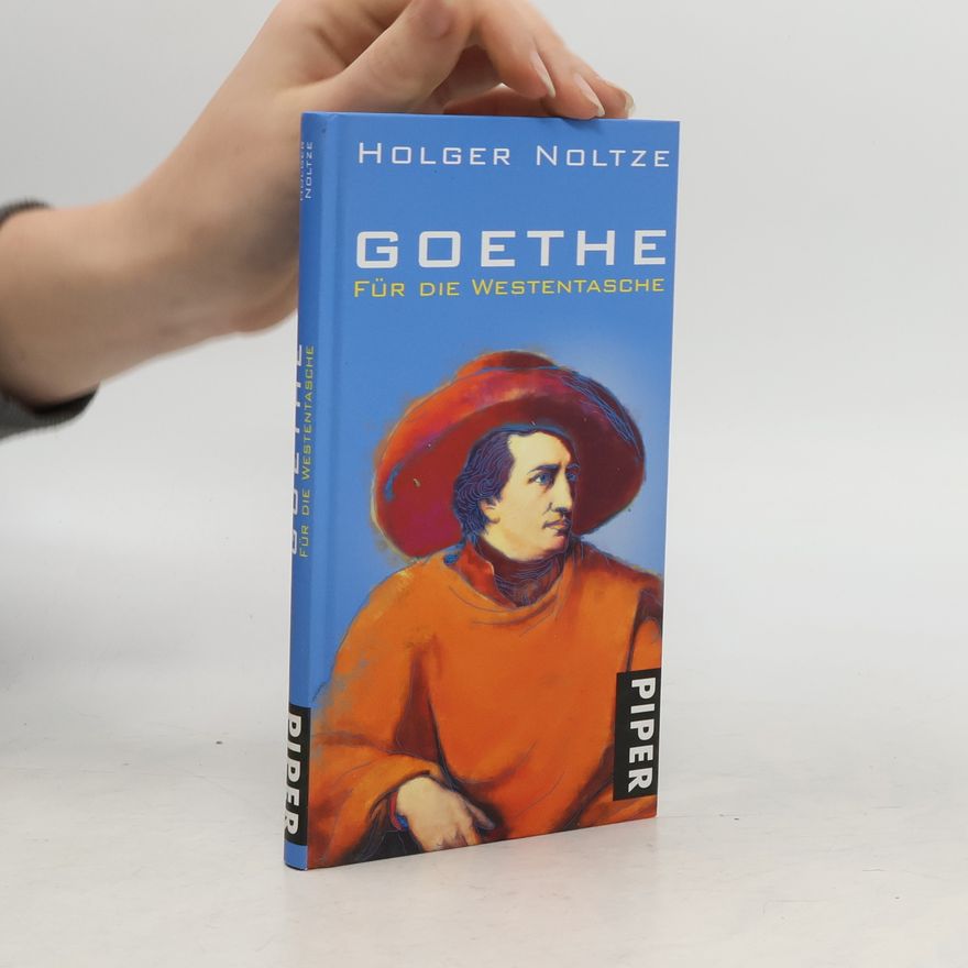 Holger Noltze Goethe für die Westentasche