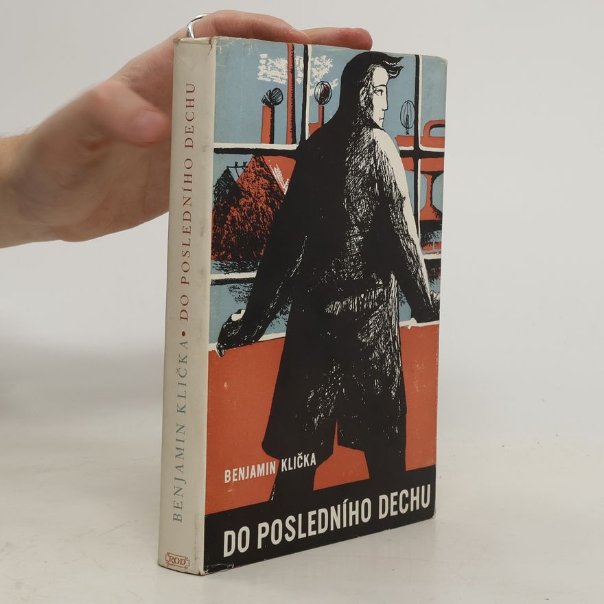 Benjamin Klička Do posledního dechu