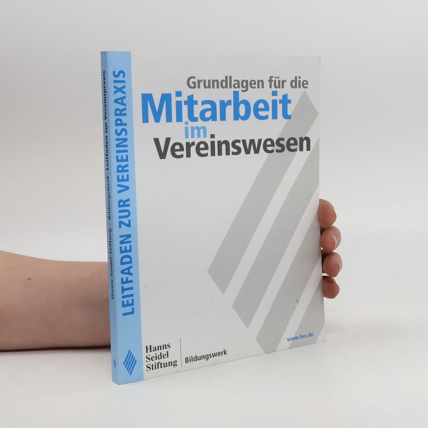 Alfred Schneid Grundlagen für die Mitarbeit im Vereinswesen