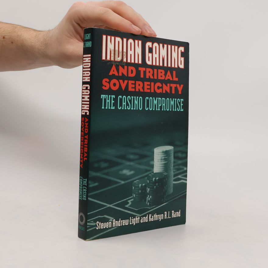 Kathryn R. L. Rand Indian Gaming and Tribal Sovereignty