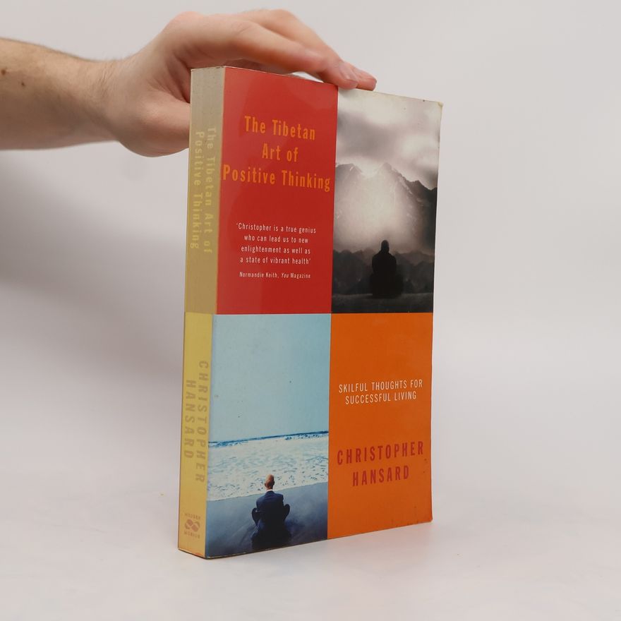 Christopher Hansard The Tibetan Art of Positive Thinking