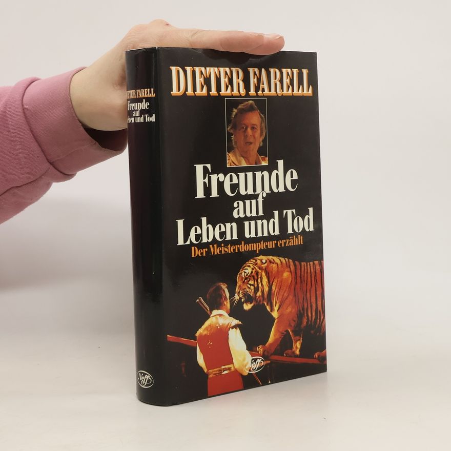 Dieter Farell Freunde auf Leben und Tod