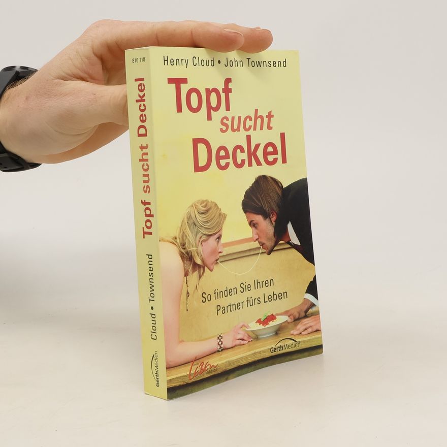 Henry Cloud Topf sucht Deckel
