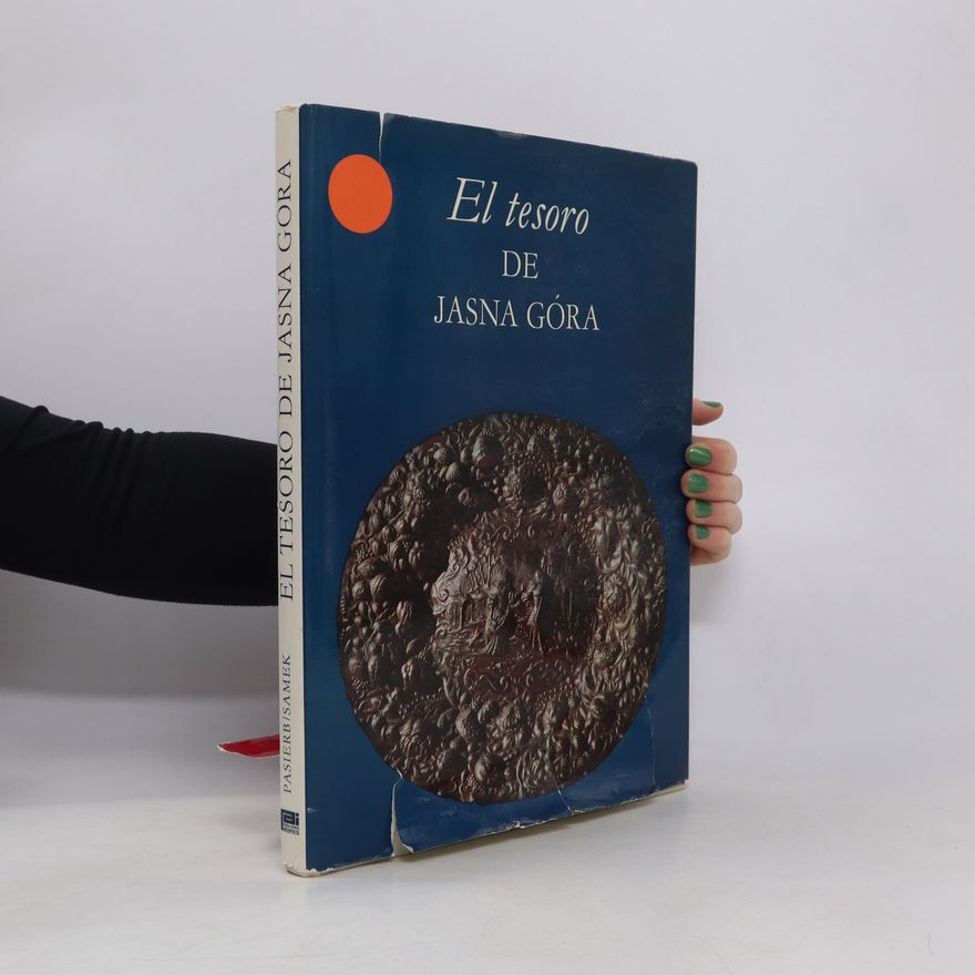 Janusz Pasierb El Tesoro de Jasna Góra