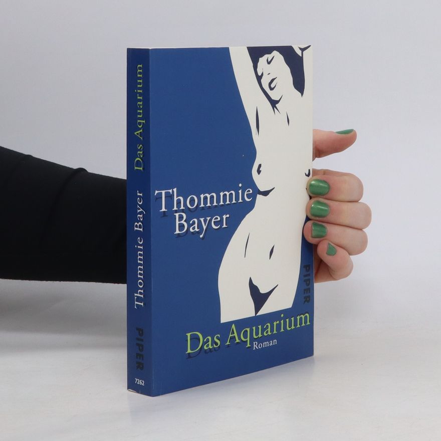Thommie Bayer Das Aquarium