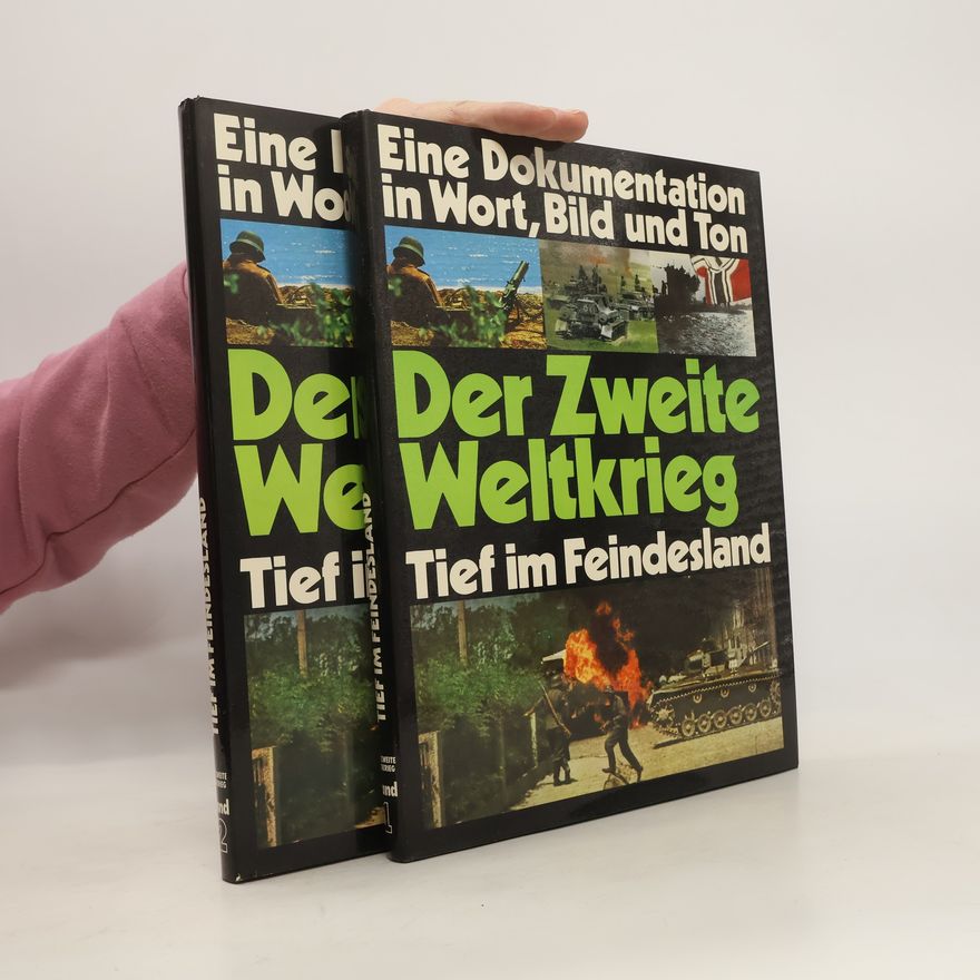 Autorenkollektiv Der Zweite Weltkrieg. Tief im Feindesland. Band 1 + 2