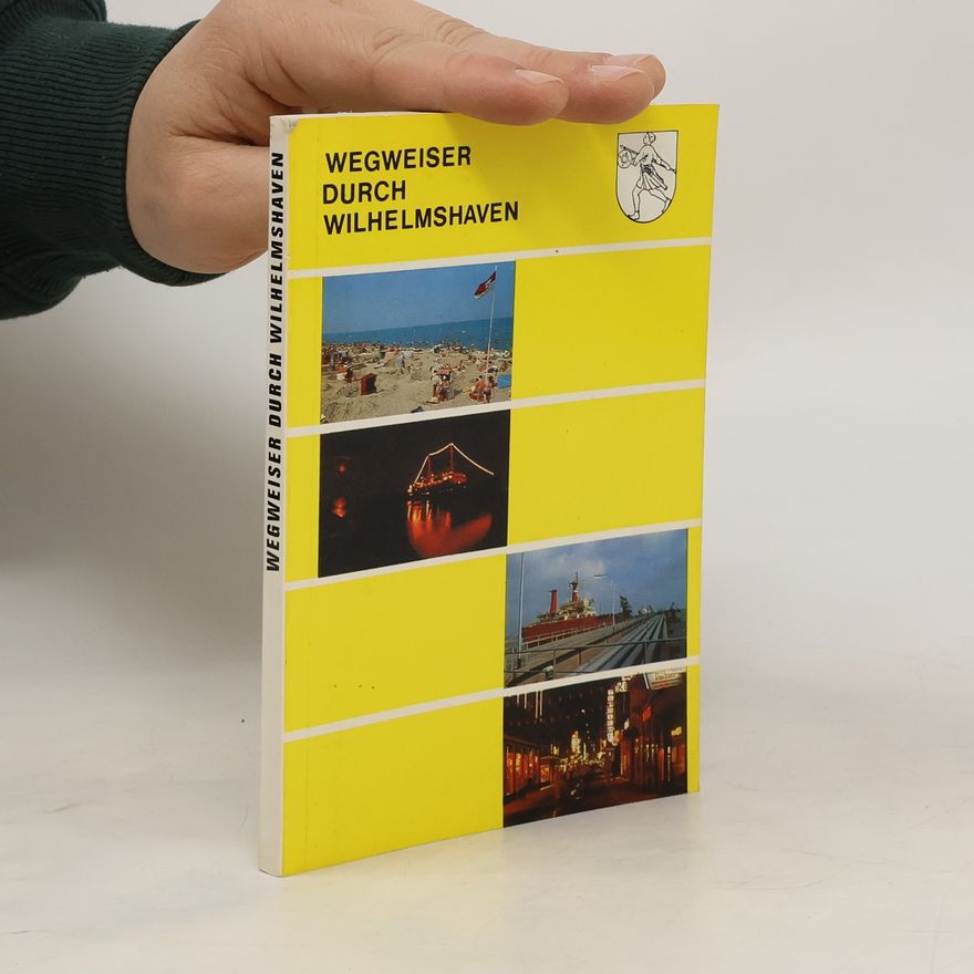 Various authors Wegweiser durch Wilhelmshaven