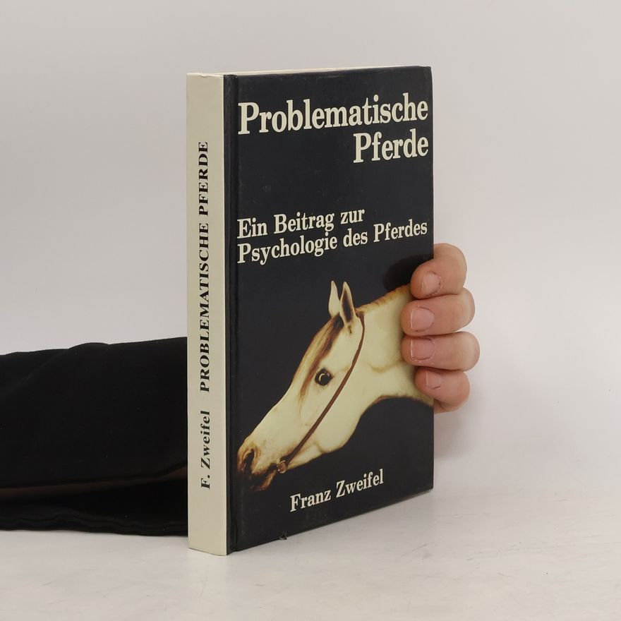 Franz Zweifel Problematische Pferde