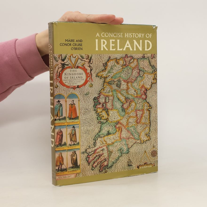Conor Cruise O. Brien A Concise History of Ireland