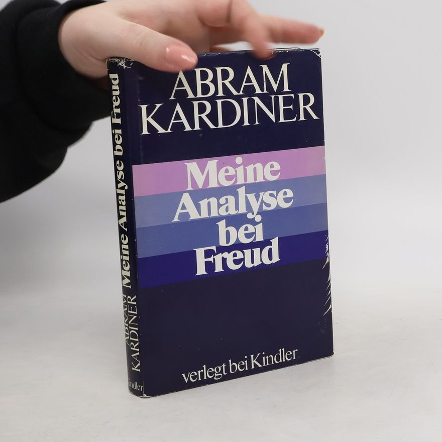 Abram Kardiner Meine Analyse bei Freud