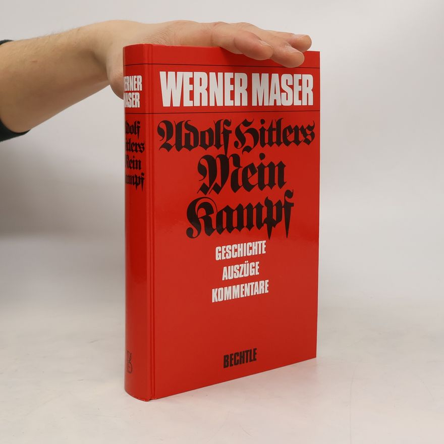 Werner Maser Adolf Hitlers Mein Kampf