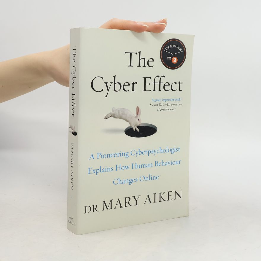 Mary Aiken The Cyber Effect