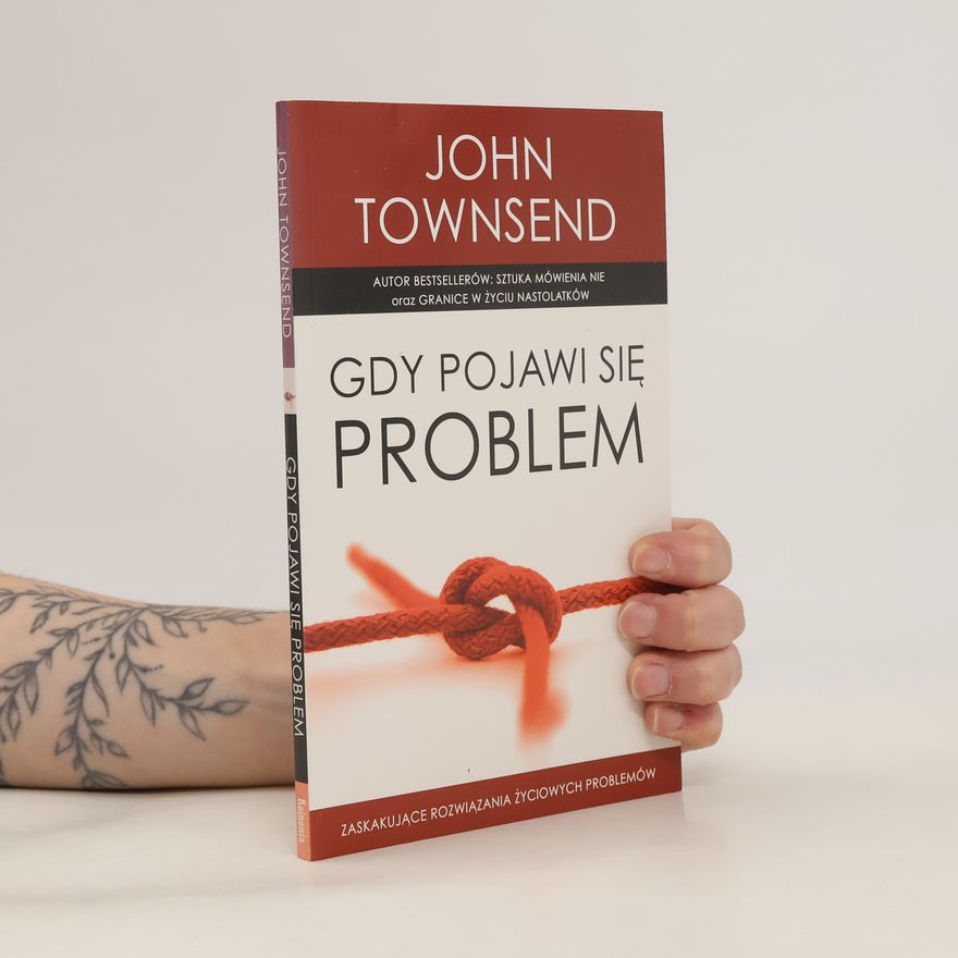 John Sims Townsend Gdy pojawi się problem