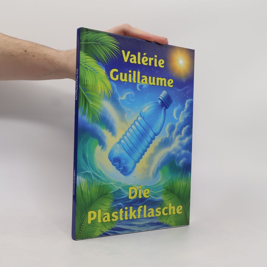 Valérie Guillaume Die Plastikflasche