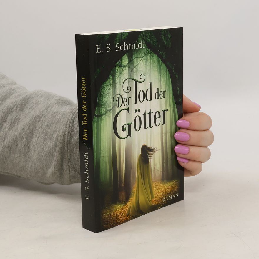 E. S. Schmidt Der Tod der Götter