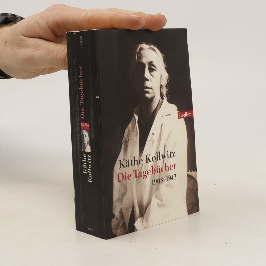 Käthe Kollwitz Die Tagebücher