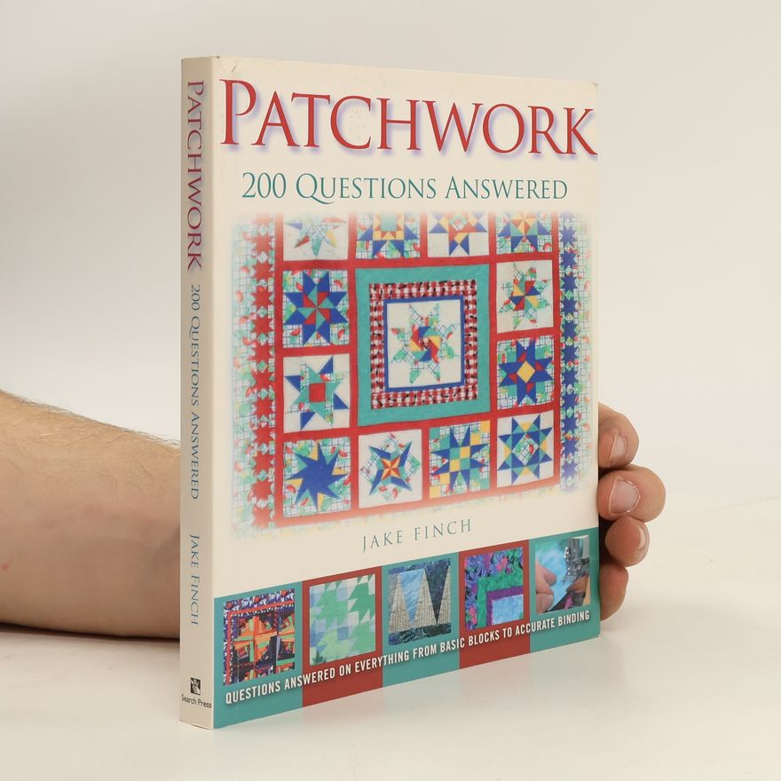 Jake Finch Patchwork 200 Questions Answered