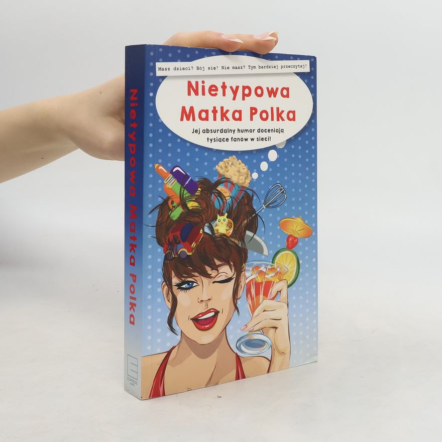 Anna Szczepanek Nietypowa Matka Polka. Jej absurdalny humor doceniają tysiące fanów w sieci!