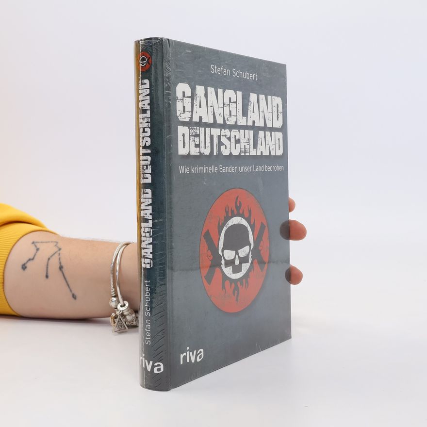 Stefan Schubert Gangland Deutschland