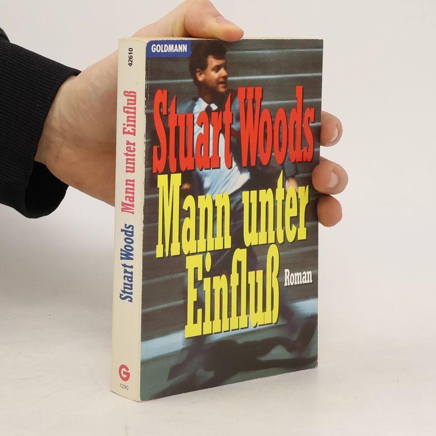 Stuart Woods Mann unter Einfluss