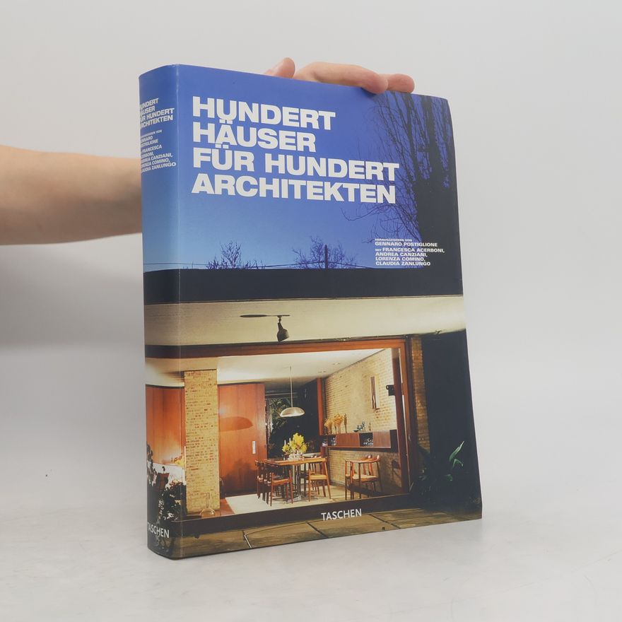 Gennaro Postiglione Hundert Häuser für hundert europäische Architekten des zwanzigsten Jahrhunderts