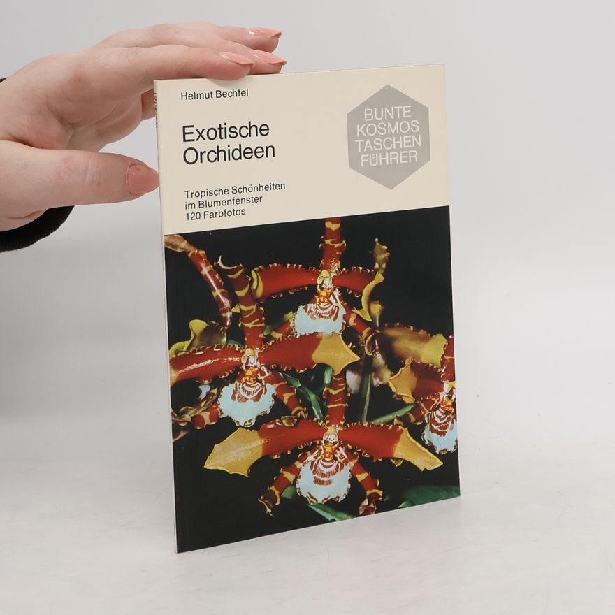 Helmut Bechtel Exotische Orchideen