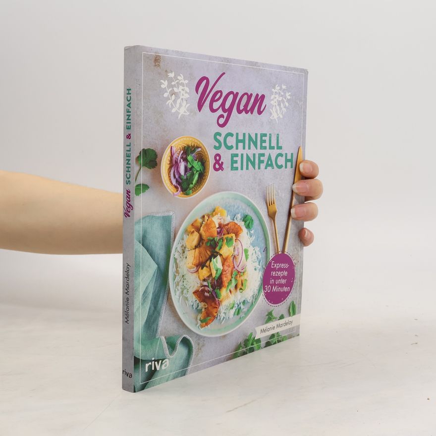 Me lanie Mardelay Vegan schnell & einfach
