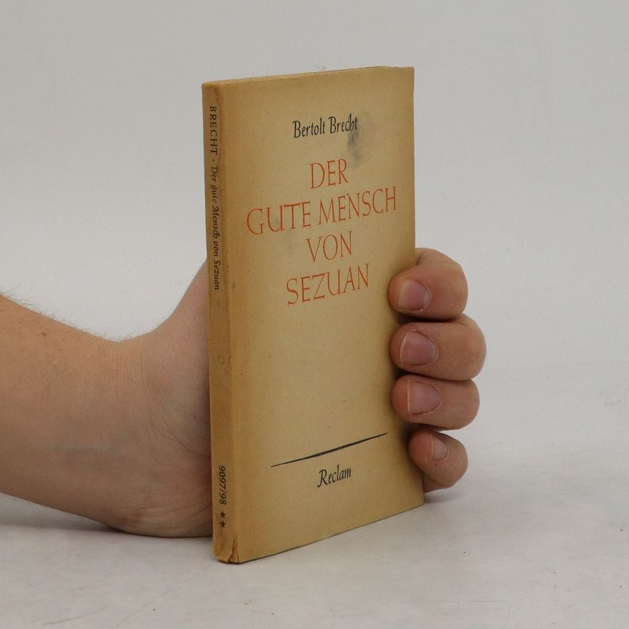 Bertolt Brecht Der gute Mensch von Sezuan