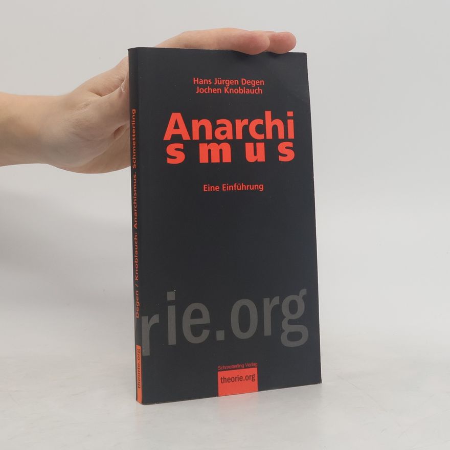 Hans Jürgen Degen Anarchismus