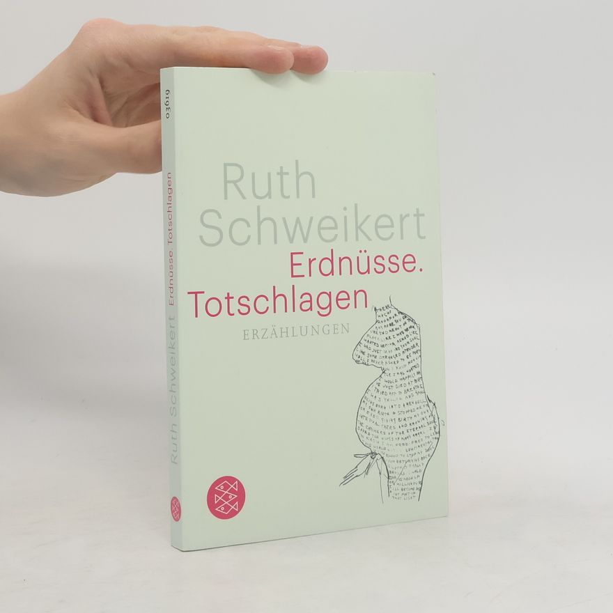 Ruth Schweikert Erdnüsse. Totschlagen