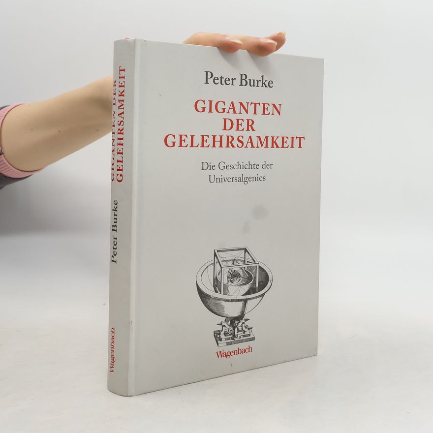 Peter Burke Giganten der Gelehrsamkeit