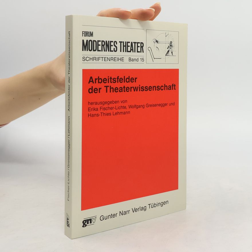 Erika F.-Lichte Arbeitsfelder der Theaterwissenschaft